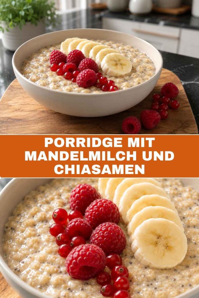 Porridge mit Mandelmilch und Chiasamen, Pinterest-Pin mit Weitwinkel- und Nahaufnahme-Motiv
